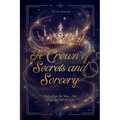 A Crown of Secrets and Sorcery