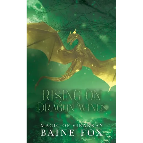 Rising on Dragon Wings