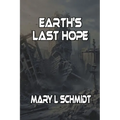 Earth's Last Hope