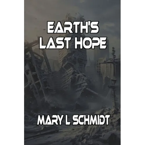 Earth's Last Hope