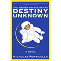 The Maiden Voyage of The Destiny Unknown