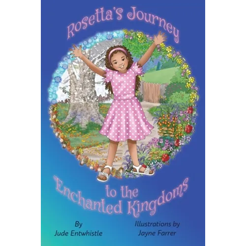 Rosetta's Journey to the Enchanted Kingdoms