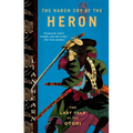 The Harsh Cry of the Heron: The Last Tale of the Otori