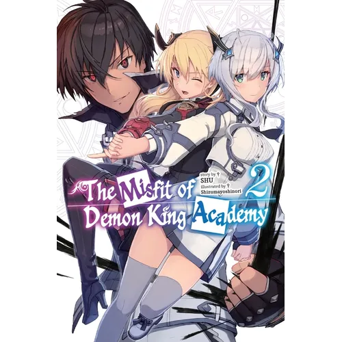 The Misfit of Demon King Academy, Vol. 2 (Light Novel)