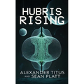 Hubris Rising