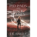 Red Lands and Black Flames