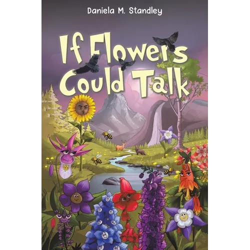 If Flowers Could Talk