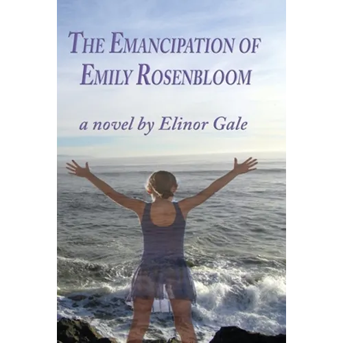 The Emancipation of Emily Rosenbloom