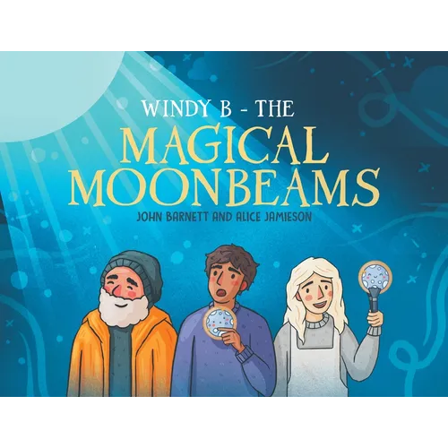 Windy B - The Magical Moonbeams