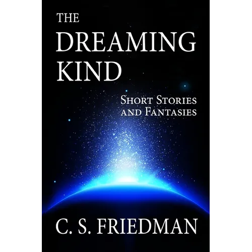 The Dreaming Kind: Short Stories and Fantasies