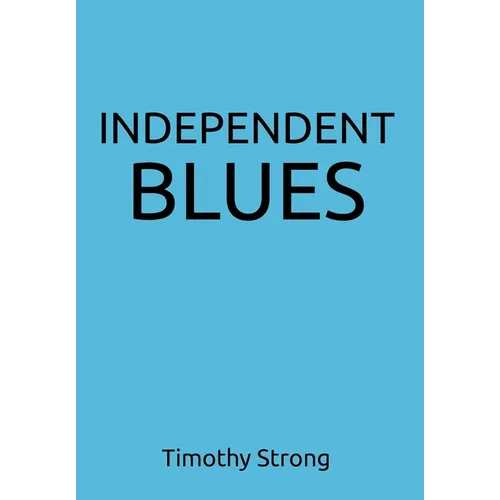 Independent Blues