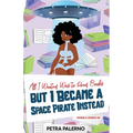 All I Wanted Was to Read Books but I Became a Space Pirate Instead