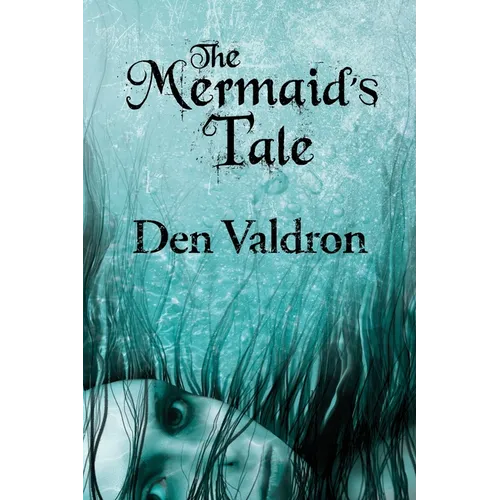 The Mermaid's Tale