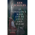 If Dragon's Mass Eve Be Cold and Clear