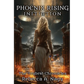 Phoenix Rising: Initiation: The Trybrid Chronicles