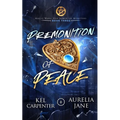 Premonition of Peace: Her Immortal Monsters Book 3
