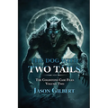 The Dog with Two Tails