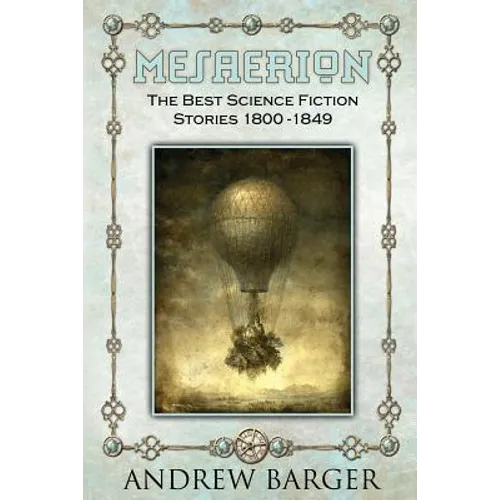 Mesaerion: The Best Science Fiction Stories 1800-1849