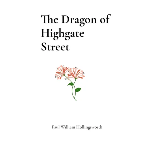 The Dragon of Highgate Street