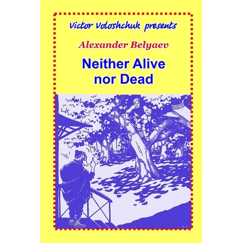 Neither Alive nor Dead