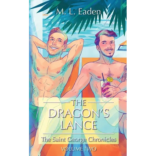 The Dragon's Lance: The Saint George Chronicles Volume Two