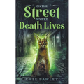 On the Street Where Death Lives