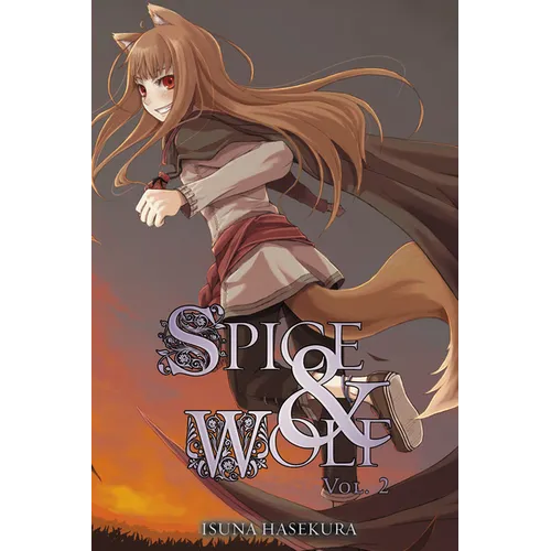 Spice and Wolf, Vol. 2 (Light Novel): Volume 2