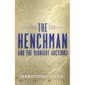 The Henchman and the Midnight Auctions