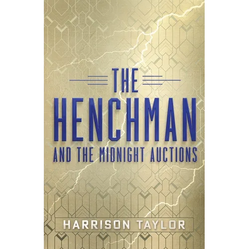 The Henchman and the Midnight Auctions