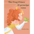The Frog Prince / El príncipe rana