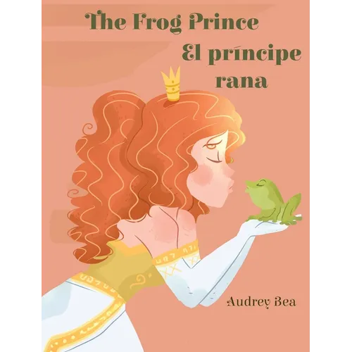 The Frog Prince / El príncipe rana