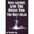 King Arthur and the Quest for the Holy Grail: The Grail Quests