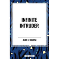 Infinite Intruder