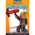 Diary of a Surfer Villager, Book 29: an unofficial Minecraft book