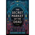 The Secret Market of the Dead