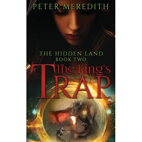 The King's Trap: The Hidden Land Novel 2