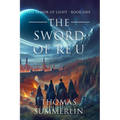 The Sword of RE'U: The Armor of Light - Book One