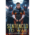 Sentenced to War
