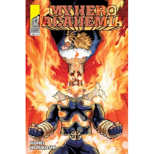 My Hero Academia, Vol. 21: Why He Gets Back Up