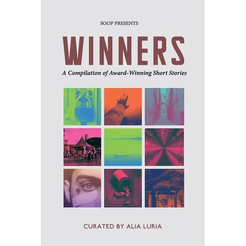 Winners: A Compilation of Award-Winning Short Stories