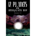 12 Planets of the Intergalactic Map: Books 1-3