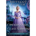 Cinders, Stars, and Glass Slippers: A Retelling of Cinderella