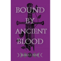 Bound by Ancient Blood