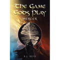 The Game Gods Play: Mercer
