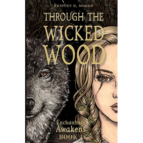 Through the Wicked Wood