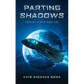Parting Shadows