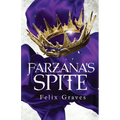 Farzana's Spite: A Stories of Faerth Novel