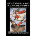 Uncle Wiggily and Old Mother Hubbard by Howard R. Garis, Fiction, Fantasy & Magic, Animals