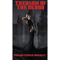 Treason of the Blood: A Positronic Book