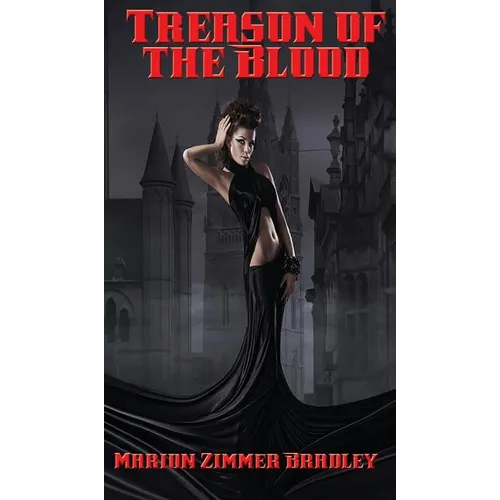Treason of the Blood: A Positronic Book